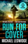 Run For Cover : 'I READ IT IN A DAY. GREAT CHARACTERS, GREAT STORYTELLING.' JAMES PATTERSON - eBook