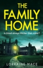 The Family Home : A chilling and addictive psychological thriller - eBook