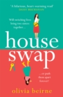 House Swap : 'The definition of an uplifting book' - eBook