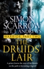 Warrior: The Druids' Lair : Part Two of the Roman Caratacus series - eBook