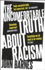 The Uncomfortable Truth About Racism - eBook