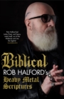 Biblical : Rob Halford's Heavy Metal Scriptures - eBook