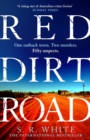 Red Dirt Road : 'A rising star of Australian crime fiction ' SUNDAY TIMES - eBook