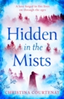 Hidden in the Mists : The sweepingly romantic, epic new dual-time novel from the author of ECHOES OF THE RUNES - Book