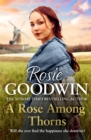 A Rose Among Thorns : A heartrending saga of family, friendship and love - Book