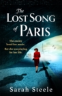 The Lost Song of Paris : Heartwrenching WW2 historical fiction with an utterly gripping story inspired by true events - Book