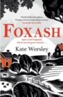 Foxash : 'A wonderfully atmospheric and deeply unsettling novel' Sarah Waters - Book