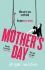 Mother's Day : Discover a mother like no other in this compulsive, page-turning thriller - eBook