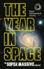 The Year in Space : From the makers of the number-one space podcast, in conjunction with the Royal Astronomical Society - eBook