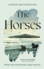 The Horses : A poetic and moving story of community and isolation in the wake of a disaster - eBook