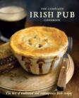 The Complete Irish Pub Cookbook : The best of traditional and contemporary Irish cooking - eBook
