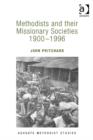 Methodists and their Missionary Societies 1900-1996 - Book