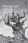 Theology and California : Theological Refractions on California’s Culture - Book