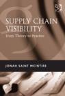 Supply Chain Visibility : From Theory to Practice - Book