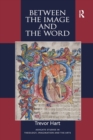 Between the Image and the Word : Theological Engagements with Imagination, Language and Literature - Book