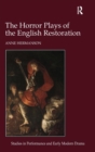The Horror Plays of the English Restoration - Book