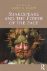 Shakespeare and the Power of the Face - Book