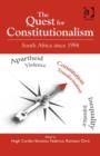The Quest for Constitutionalism : South Africa since 1994 - Book