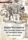 Senza Vestimenta: The Literary Tradition of Trecento Song - Book