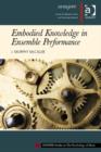 Embodied Knowledge in Ensemble Performance - Book