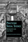 Practicing Social Science : Sociologists and Their Craft - Book