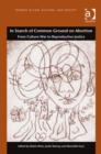In Search of Common Ground on Abortion : From Culture War to Reproductive Justice - Book