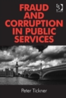 Fraud and Corruption in Public Services - Book