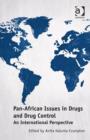 Pan-African Issues in Drugs and Drug Control : An International Perspective - Book