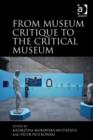 From Museum Critique to the Critical Museum - Book