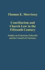 Conciliarism and Church Law in the Fifteenth Century : Studies on Franciscus Zabarella and the Council of Constance - Book