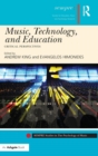 Music, Technology, and Education : Critical Perspectives - Book