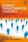 Business Transformation Essentials : Case Studies and Articles - Book
