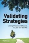 Validating Strategies : Linking Projects and Results to Uses and Benefits - Book