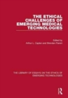 The Ethical Challenges of Emerging Medical Technologies - Book