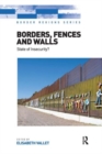 Borders, Fences and Walls : State of Insecurity? - Book
