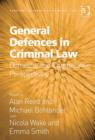 General Defences in Criminal Law : Domestic and Comparative Perspectives - Book
