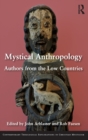 Mystical Anthropology : Authors from the Low Countries - Book