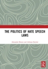 The Politics of Hate Speech Laws - Book