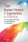 Human Factors and Ergonomics in Practice : Improving System Performance and Human Well-Being in the Real World - Book