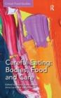 Careful Eating: Bodies, Food and Care - Book