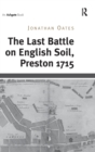 The Last Battle on English Soil, Preston 1715 - Book