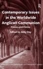 Contemporary Issues in the Worldwide Anglican Communion : Powers and Pieties - Book