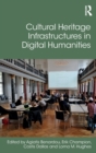 Cultural Heritage Infrastructures in Digital Humanities - Book