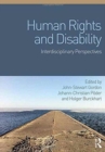 Human Rights and Disability : Interdisciplinary Perspectives - Book