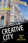 The Creative City : Vision and Execution - Book