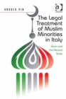The Legal Treatment of Muslim Minorities in Italy : Islam and the Neutral State - Book