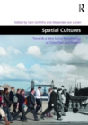 Spatial Cultures : Towards a New Social Morphology of Cities Past and Present - Book