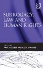Surrogacy, Law and Human Rights - Book