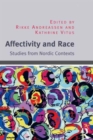Affectivity and Race : Studies from Nordic Contexts - Book