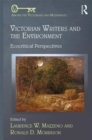 Victorian Writers and the Environment : Ecocritical Perspectives - Book